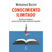 Conocimiento Ilimitado: Potencia Tu Inteligencia, Practica La Lectura Rápida Y Memoriza Lo Imposible / Unlimited Knowledge