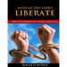 Manual del Libro Liberate: Armas Poderosas de Guerra Espiritual