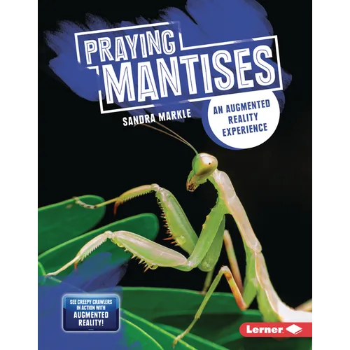 Praying Mantises: An Augmented Reality Experience