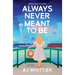 Always Never Meant To Be: A Love Story