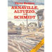 Three Battles: Arnaville, Altuzzo, and Schmidt