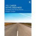 101 Career Myths Debunked: The Ultimate Career Planning Workbook