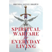 Spiritual Warfare for Everyday Living