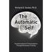 The Automatic Self: Transformation and Transcendence through Brain-Wave Training