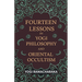 Fourteen Lessons in Yogi Philosophy and Oriental Occultism
