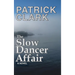 The Slow Dancer Affair