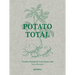 Potato Total: Timeless Recipes for Every Home Cook