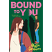 Bound to You