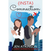 Insta Connection: A Sweet Romantic Comedy (The Insta Series Book 2)