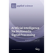 Artificial Intelligence for Multimedia Signal Processing