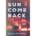 Sun Come Back: Poems