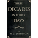 Three Decades in Thirty Days