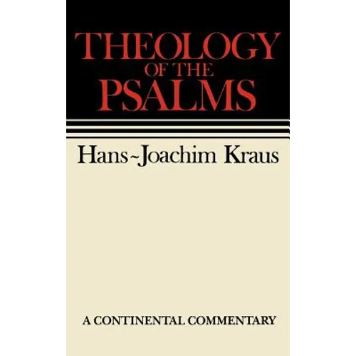 Theology of the Psalms: Continental Commentaries
