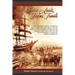 Mystic Sails, Texas Trails: Captain Grimes, Shanghai Pierce, Range Wars, and Raising Texas Volume 12