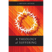 A Theology of Suffering