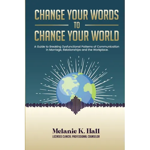 Change Your Words to Change Your World