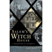 Salem's Witch House: A Touchstone to Antiquity