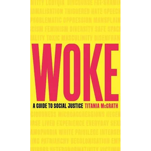 Woke: A Guide to Social Justice