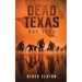 Dead Texas: Day Zero