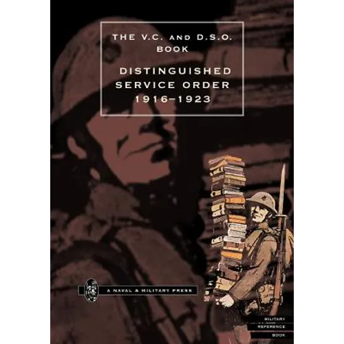 Distinguished Service Order. 1st January 1916 to the 12th June 1923