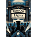 Turn Out the Lights: Memorable Plays and Short Stories for the Screen