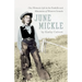 June Mickle: One Woman's Life in the Foothills and Mountains of Western Canada