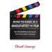 Behind the Scenes as a Makeup Artist for Film: Set Life Realities and Lessons from One Artist's Journey