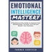Emotional Intelligence Mastery: A Practical 21-Day Guide to Improve Your Relationships, Increase Your Eq and Master Your Emotions