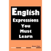 English Expressions You Must Learn