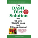 The Dash Diet Solution and 60 Day Weight Loss and Fitness Journal