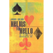 Helms to Hello