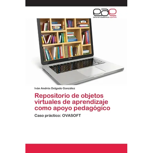 Repositorio de objetos virtuales de aprendizaje como apoyo pedagógico