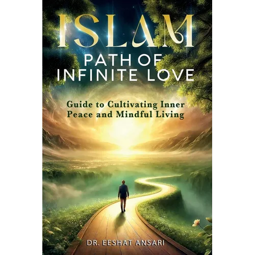 Islam: Path of Infinite Love