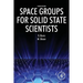 Space Groups for Solid State Scientists