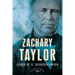 Zachary Taylor: The American Presidents Series: The 12th President, 1849-1850