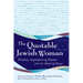 The Quotable Jewish Woman: Wisdom, Inspiration and Humor from the Mind and Heart