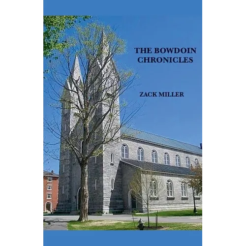 The Bowdoin Chronicles