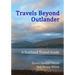 Travels Beyond Outlander: A Scotland Travel Guide