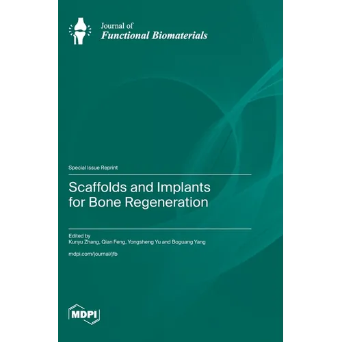 Scaffolds and Implants for Bone Regeneration