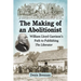 The Making of an Abolitionist: William Lloyd Garrison's Path to Publishing The Liberator