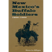 New Mexico's Buffalo Soldiers: 1866-1900