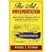 The Art of Implementation: How to do things you've always wanted to do