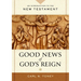 The Good News of God's Reign