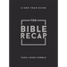 The Bible Recap: A One-Year Guide to Reading and Understanding the Entire Bible, Personal Size - Bonded Leather, Black