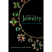 Looking at Jewelry: A Guide to Terms, Styles, and Techniques