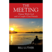 The Meeting: Dinner With God and a Couple Close Friends