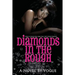 Diamonds in the Rough