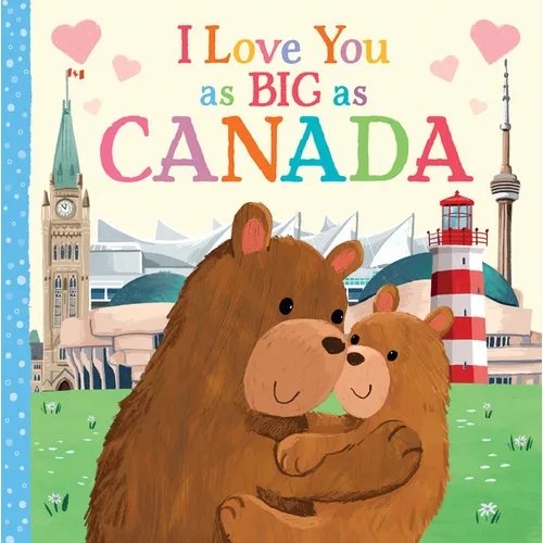 I Love You as Big as Canada