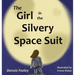 The Girl in the Silvery Space Suit
