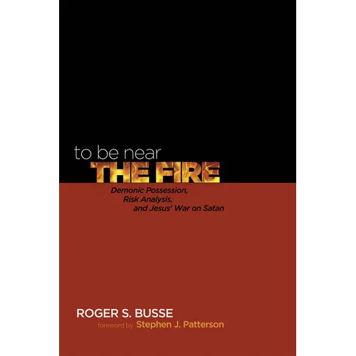 To Be Near the Fire